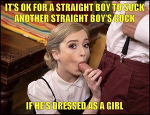 All cocks are open game when you dress pretty