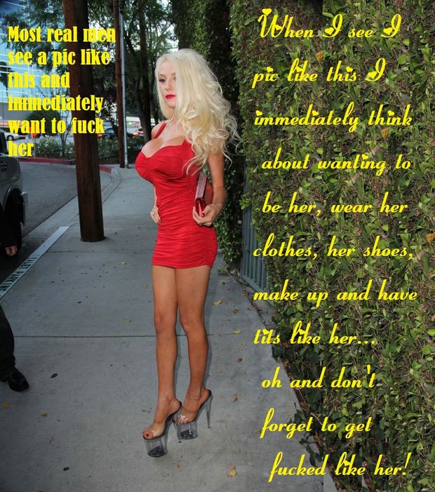 It's how I see most women I just love everything about them and want to be like them