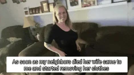 Newly widowed neighbour's wife