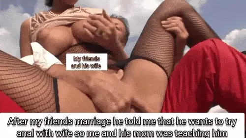 Me and my friends mom teach anal sex to him and his wife