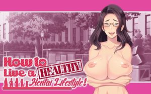 [Butcha-U] How to Live a Healthy Hentai Lifestyle!