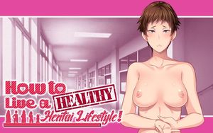 [Butcha-U] How to Live a Healthy Hentai Lifestyle!