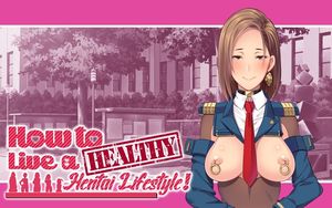 [Butcha-U] How to Live a Healthy Hentai Lifestyle!