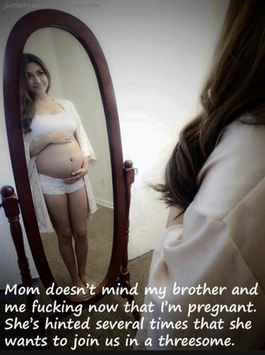 She realized she can't separate us, so she may as well join us! Hopefully bro gets her pregnant too