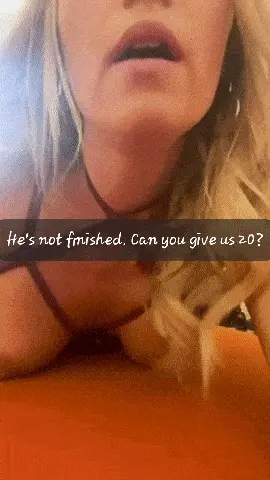 I'll give you 20, but you're riding me immediately after