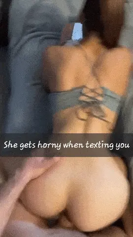 This is how she normally text you