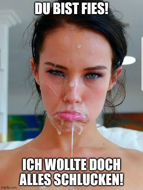 Beruhig dich, du kriegst gleich noch mehr.