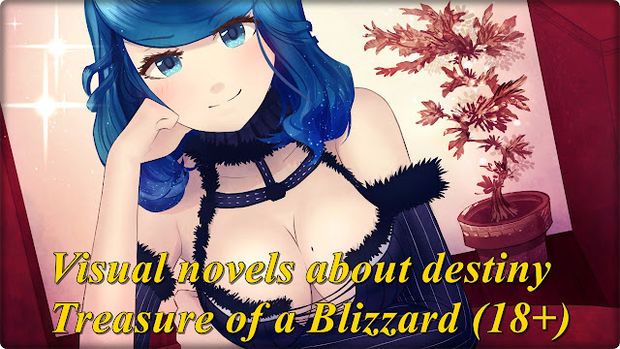 Visual novels about destiny - Treasure of a Blizzard (18+)