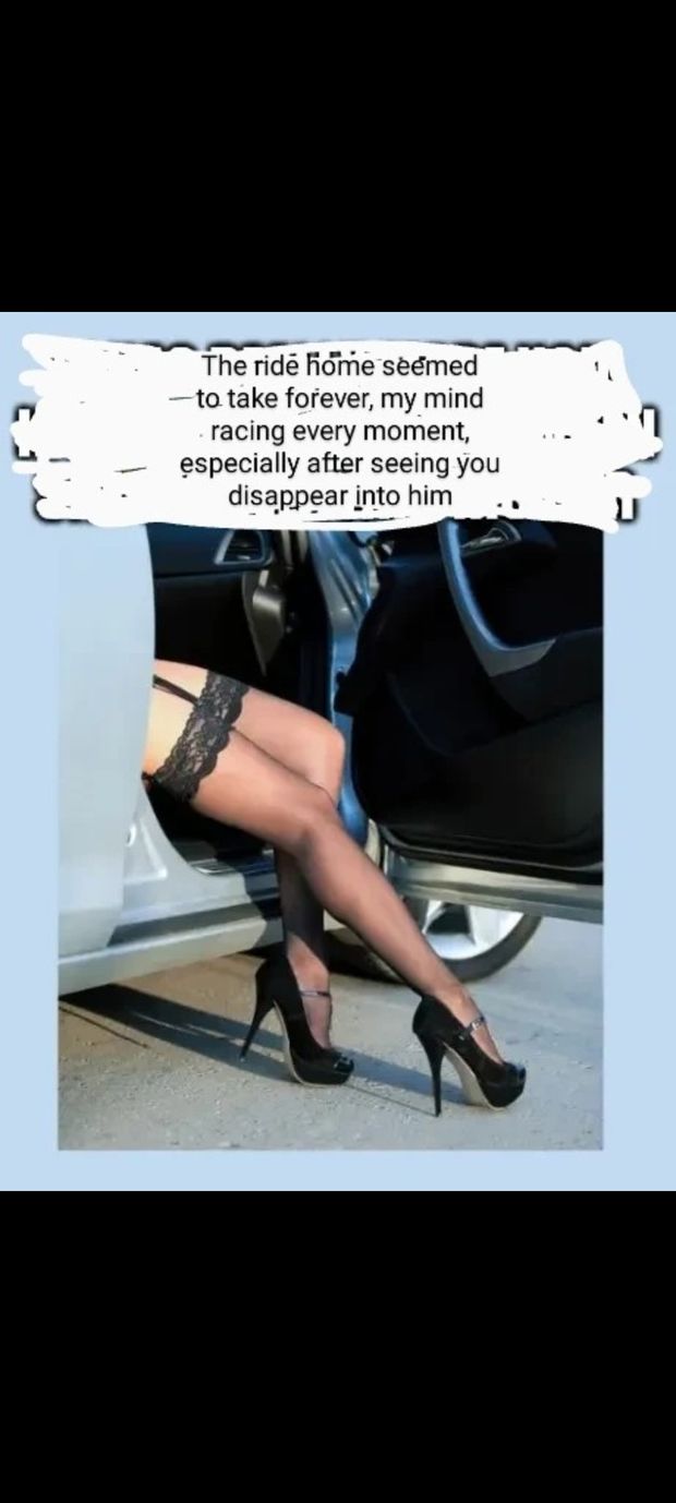 Watching you emerge, your dress up high, stockings on full display, YED, our Bull had a fun ride home with OUR Queen!