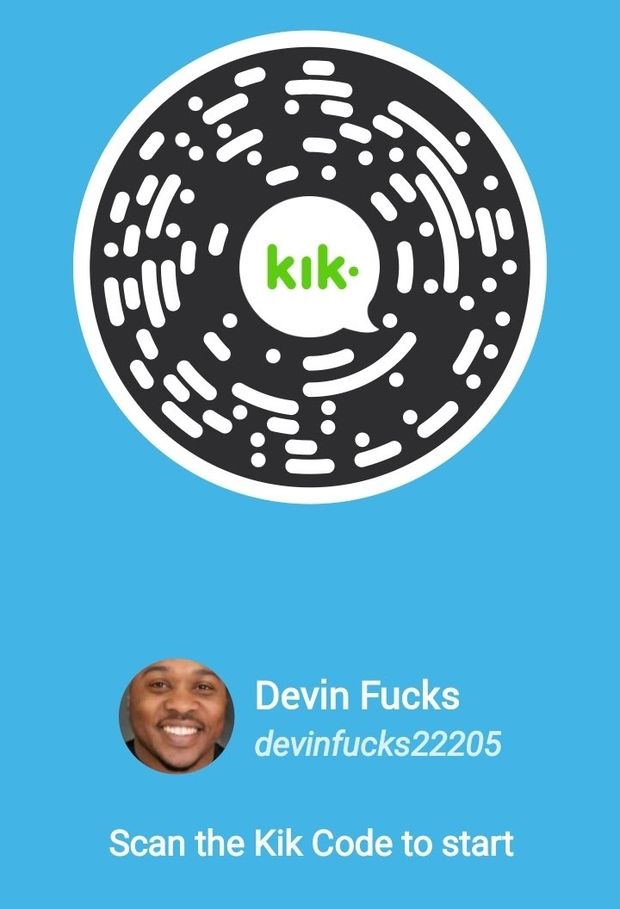 Kik me sometimes.
