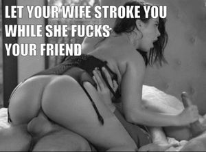 Little do you know, your friend is secretly filling up your wife's asshole with cum as she strokes you off.