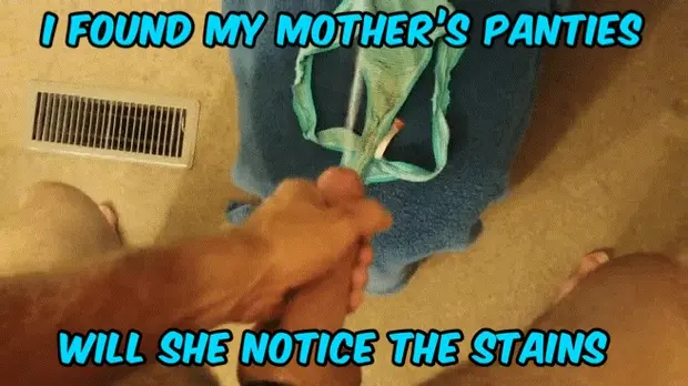 I love cumming in my mother’s panties