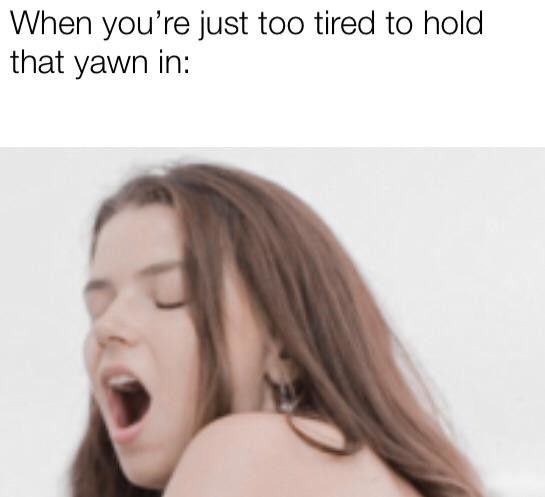 Yawn