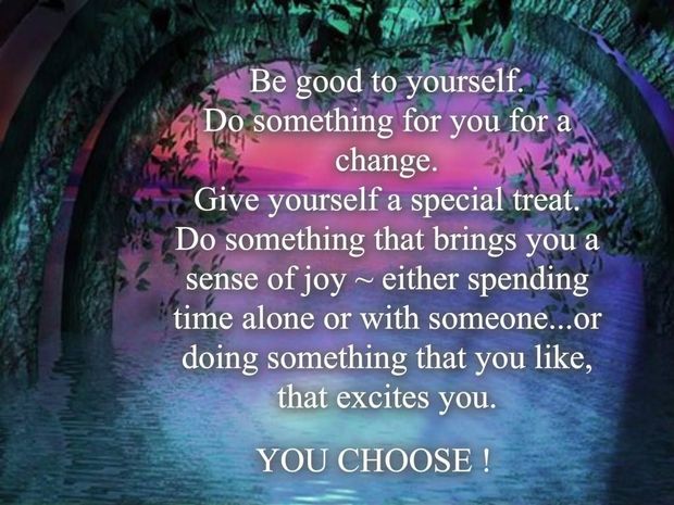 be good to yourself