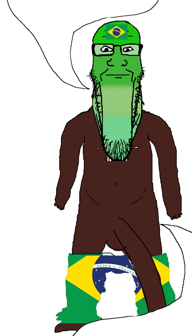 I'm a Brazilian literally I am