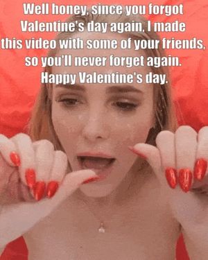 My girlfriend made sure I would never forget Valentine's ever again.