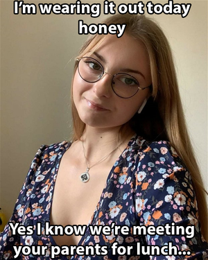 You hope they don't ask what it means... because you know she'll tell them the truth