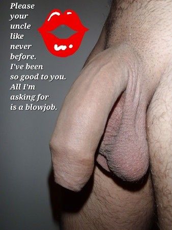 Uncle isn't asking for sex, just a bj.