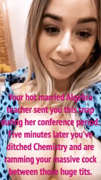 Your sexy married teacher inviting you to fuck her titties