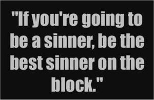 If you want to sin