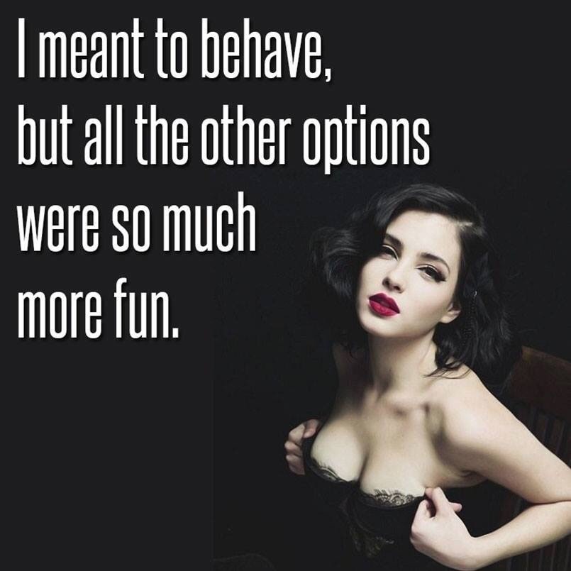 BEHAVE YOURSELF