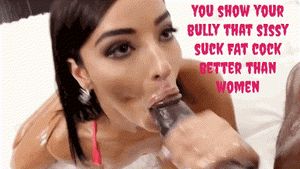 Show him how sissy suck