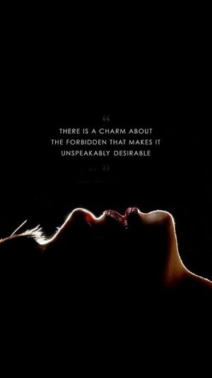 Desire the forbidden