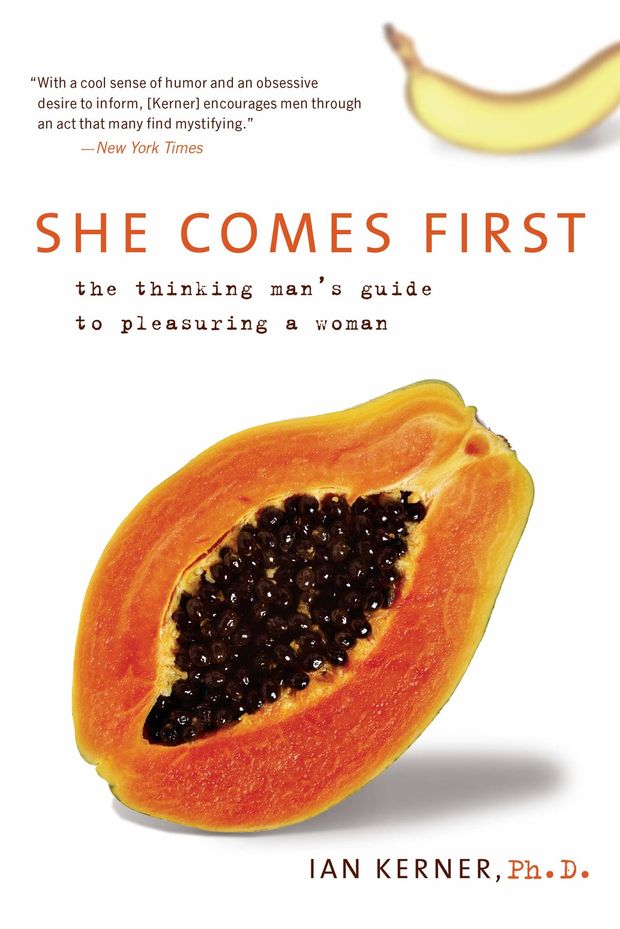 She Comes First by Ian Kerner, Ph.D