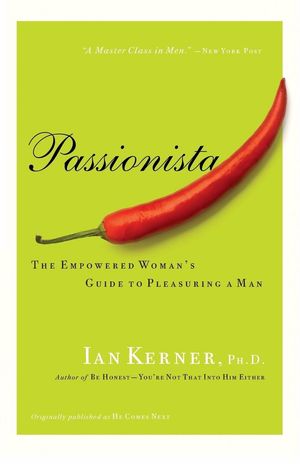 Passionista (formerly He Comes Next) by Ian Kerner, Ph.D