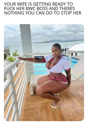 Your wife's ready to fuck her white BWC boss