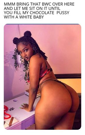 Id drop a baby in that sweet brown pussy for her