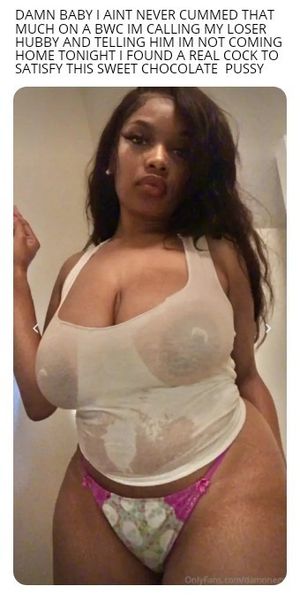 Bring that black pussy over here and ride my BWC again