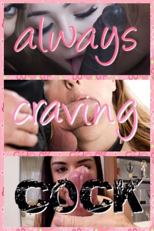 Always Craving Cock Sissy Caption
