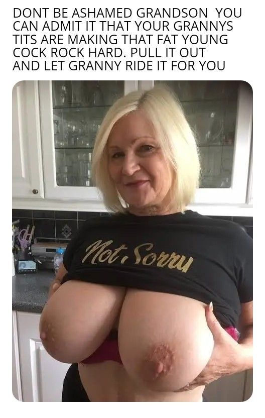 I'll admit granny's making MY cock hard