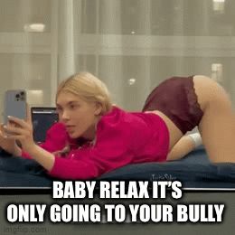 Your bully is all your wife talks about