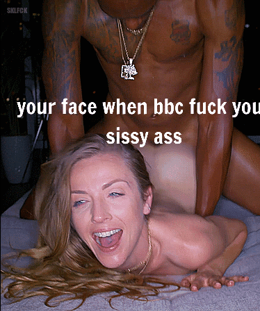 Your face when bbc fuck your ass