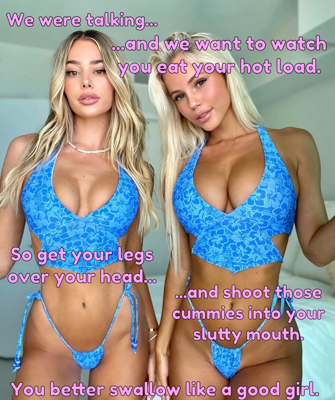 Swallow it all