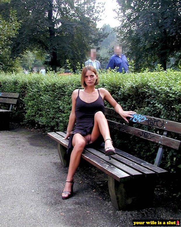 Your wife is flashing guys in the park again...