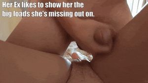 Her ex likes to remind her how big his loads are.