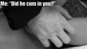 The first time your wife surprised you with his creampie.