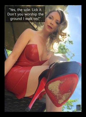 When a woman tells you to lick her shoe
