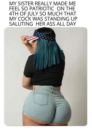 Every day would be the 4th of july with an ass like that one