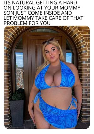 Sure mom whatever you say