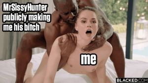 MrSissyHunter is making me his bitch and there's not much I can do about it