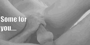 He has enough cum to satisfy you both.