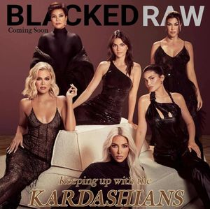 The Kardashian-Jenner clan for BLACKED RAW