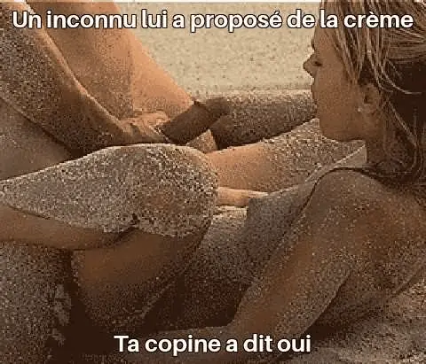 Ta copine n'a jamais assez de crème, il va appeller ses amis