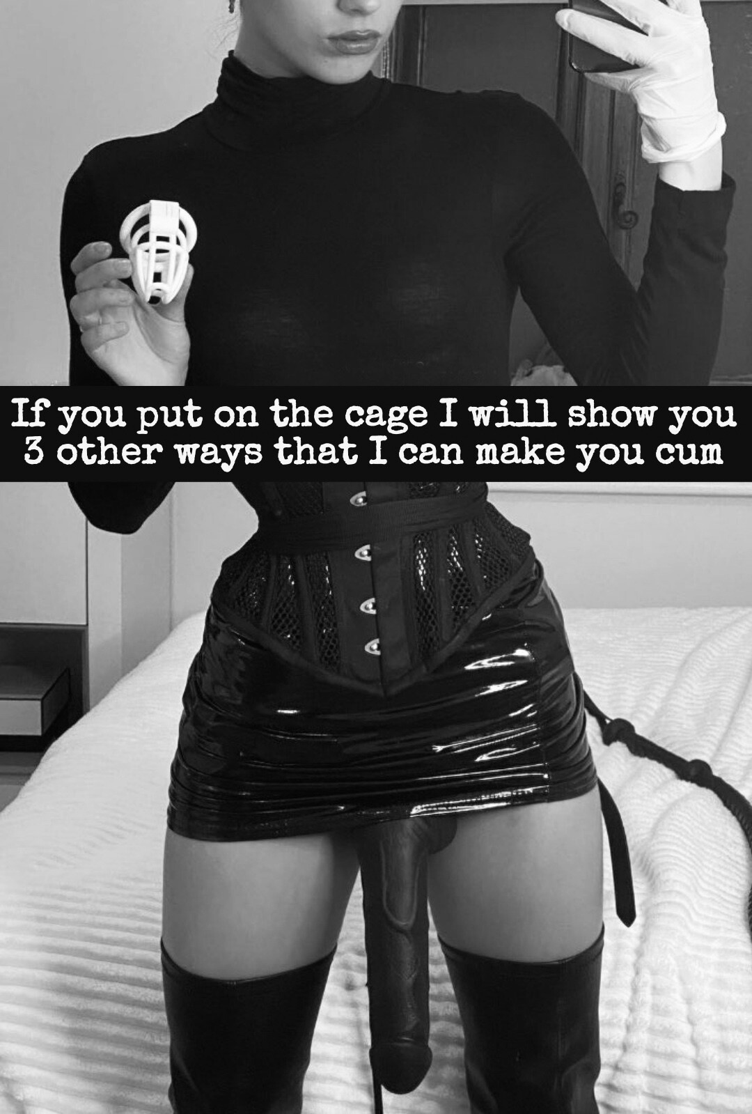 if you put on the cage, she will show you 3 other ways that she can make you cum