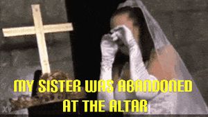 Don't worry Sis. We still have each other