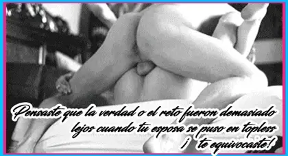 Pensaste que la verdad o el reto fueron demasiado lejos cuando tu esposa se puso en topless ¡te equivocaste!